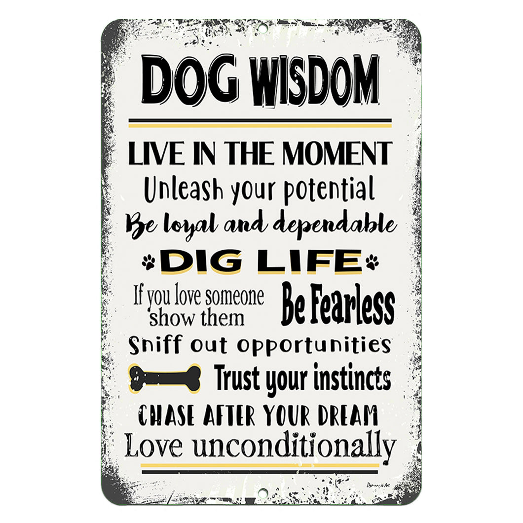 Dog Wisdom Metal Sign - Inspirational Pet Sign