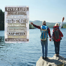 Load image into Gallery viewer, River Life Metal Sign - River Advice Sayings - Dyenamic Art
