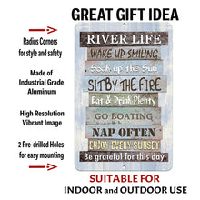 Load image into Gallery viewer, River Life Metal Sign - River Advice Sayings - Dyenamic Art
