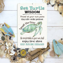 Load image into Gallery viewer, Dyenamic Art Sea Turtle Wisdom Green Turtle Gift Metal Sign Inspirational Sign Indoor/Outdoor Aluminum Sign Beach Decor Home Decor
