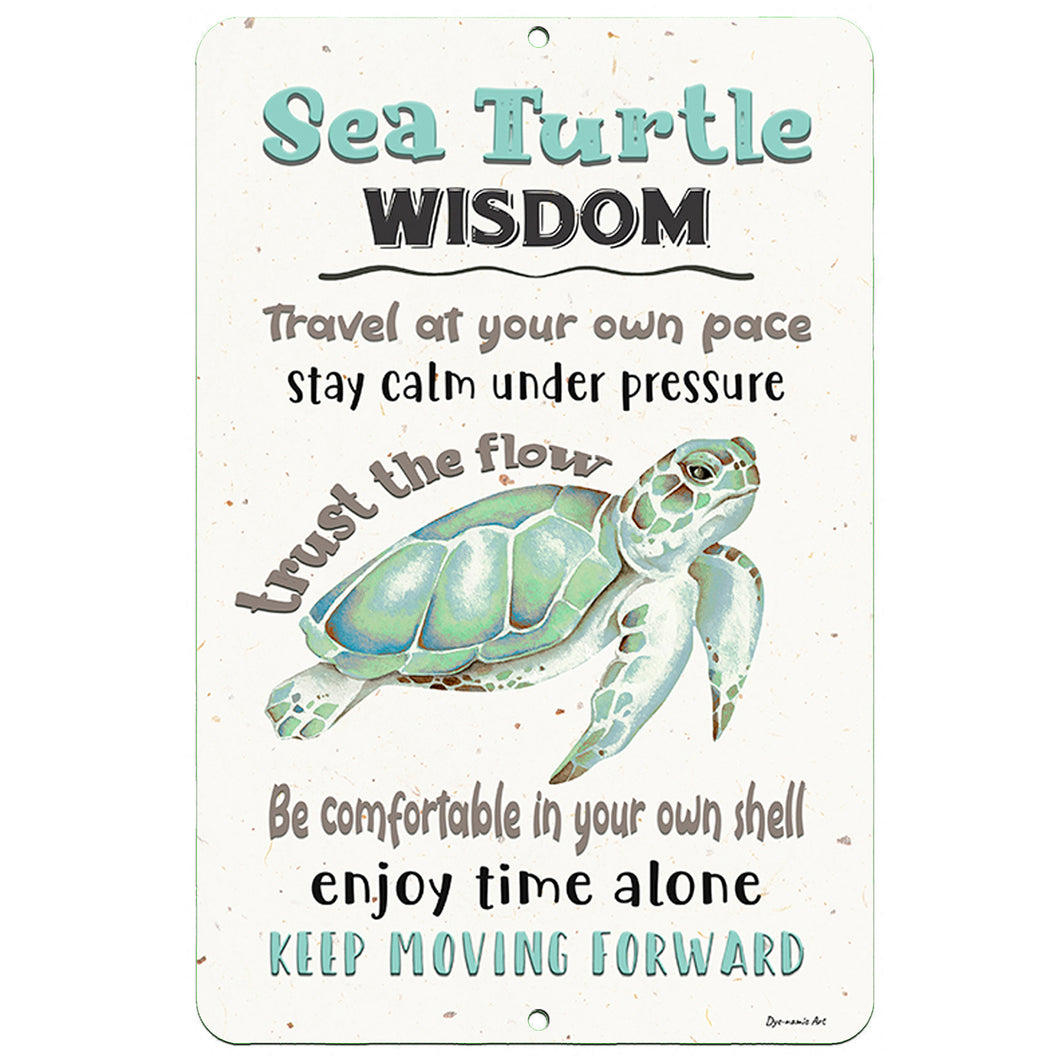 Sea Turtle Wisdom Sign - Positive Inspirational Sayings - Metal Art - Dyenamic Art