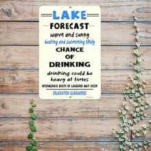 Load image into Gallery viewer, Dyenamic Art - Lake Forecast Metal Sign - Funny Bar Sign - Boating Gift for Dad
