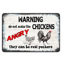 Load image into Gallery viewer, Dyenamic Art - Warning Do Not Make Chickens Angry Metal Sign - Funny Farmhouse Decor
