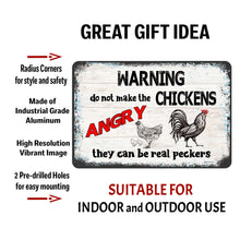 Load image into Gallery viewer, Dyenamic Art - Warning Do Not Make Chickens Angry Metal Sign - Funny Farmhouse Decor
