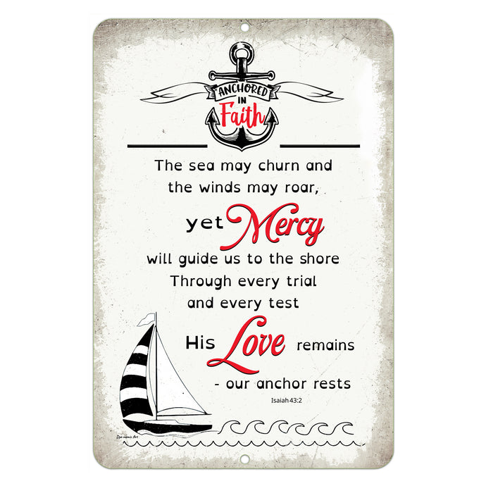 Anchored in Faith Metal Sign by Dyenamic Art featuring a nautical Christian design with an anchor, sailboat, and scripture from Isaiah 43:2. Made in the USA.