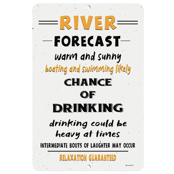Dyenamic Art River Forecast Metal Sign – Funny outdoor bar and river-themed decor featuring a humorous weather forecast, bold typography, and a distressed wood-style background.