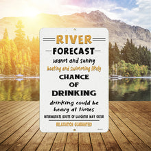 Load image into Gallery viewer, Humorous River Forecast Metal Sign displayed on a dockside bar, adding personality and laughter to riverfront cabins, outdoor patios, and boathouses.
