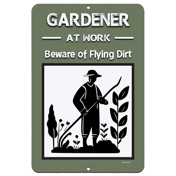 Dyenamic Art Gardener at Work Metal Sign – Rustic green metal sign featuring a gardener silhouette and humorous warning