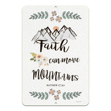 Load image into Gallery viewer, Faith Can Move Mountains Metal Sign by Dyenamic Art featuring a hand-drawn mountain scene, floral accents, and Matthew 17:20 scripture. Made in the USA.
