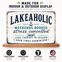 Load image into Gallery viewer, Lakeaholic aluminum lake sign showcasing weather-resistant construction, easy hanging design, and indoor or outdoor display features
