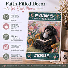 Load image into Gallery viewer, Paws Each Day for Coffee and Jesus Sign - Dog Lover Faith Decor

