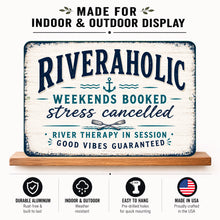 Load image into Gallery viewer, Riveraholic aluminum river sign showcasing weather resistant construction easy hanging design and indoor outdoor display features
