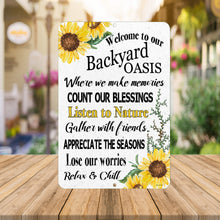 Load image into Gallery viewer, welcome to our backyard oasis metal sign with sounflower design and inspirational sayings from Dyenamic Art
