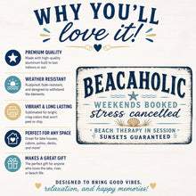 Load image into Gallery viewer, Beachaholic beach sign featuring premium aluminum construction weather resistant design and beach house gift ideas
