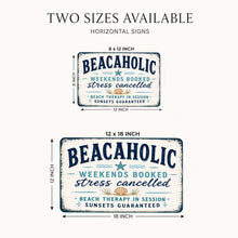 Load image into Gallery viewer, Beachaholic metal sign size comparison showing available 8x12 inch and 12x18 inch aluminum sign options
