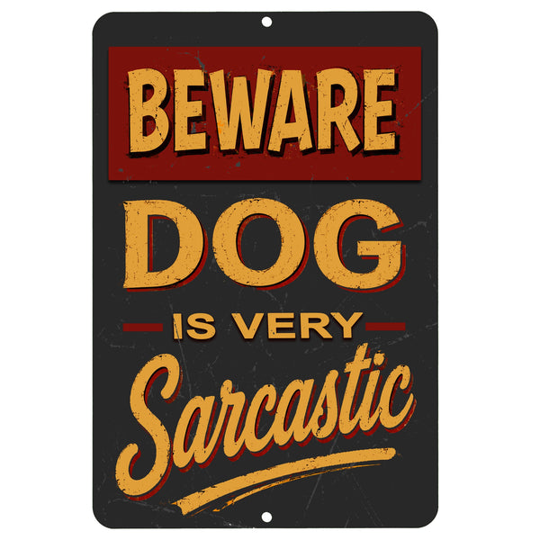 Funny Beware Dog sign with sarcastic pet warning on rustic aluminum wall décor