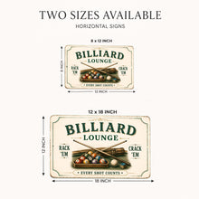 Load image into Gallery viewer, Vintage Billiard Lounge metal sign available in 8x12 and 12x18 inch sizes
