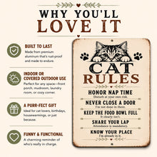 Load image into Gallery viewer, Ideal gift image of Cat Rules metal sign featuring cat-inspired house rules 
