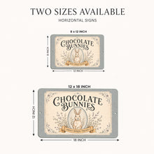 Load image into Gallery viewer, Chocolate Bunnies sign size comparison showing available 8x12 and 12x18 aluminum sign options
