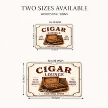 Load image into Gallery viewer, Two cigar lounge horizontal signs shown with dimension labels on a light gray background. The smaller sign reads 8 x 12 inch and the larger sign reads 12 x 18 inch.
