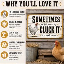 Load image into Gallery viewer, Why You’ll Love It graphic featuring the Cluck It chicken metal sign with durable aluminum, pre-drilled holes, and farmhouse style
