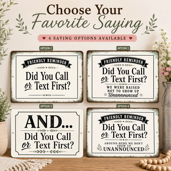Funny front porch sign available in four saying options including Friendly Reminder, We Were Raised, Around Here We Don't, and AND