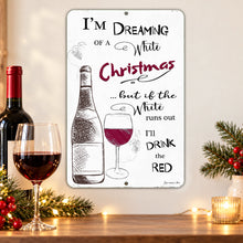 Load image into Gallery viewer, White Christmas wine sign displayed in a festive holiday bar setting
