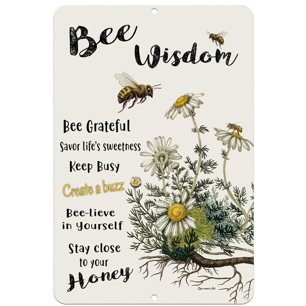 Dyenamic Art Bee Wisdom Metal Sign – Inspirational garden sign with bees, chamomile flowers, and uplifting quotes.