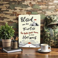 Load image into Gallery viewer, Blessed Are the Fearless Metal Sign – Rustic Christian metal sign for home, office, or travel decor.
