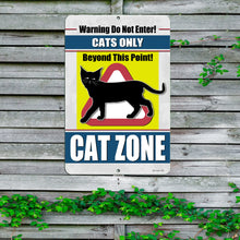 Load image into Gallery viewer, Cat Zone warning metal sign displayed on a wooden fence. Caution sign for cat-only areas.
