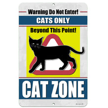 Load image into Gallery viewer, Dyenamic Art Cat Zone Warning Metal Sign. Funny pet warning sign for cat owners. Indoor and outdoor use.
