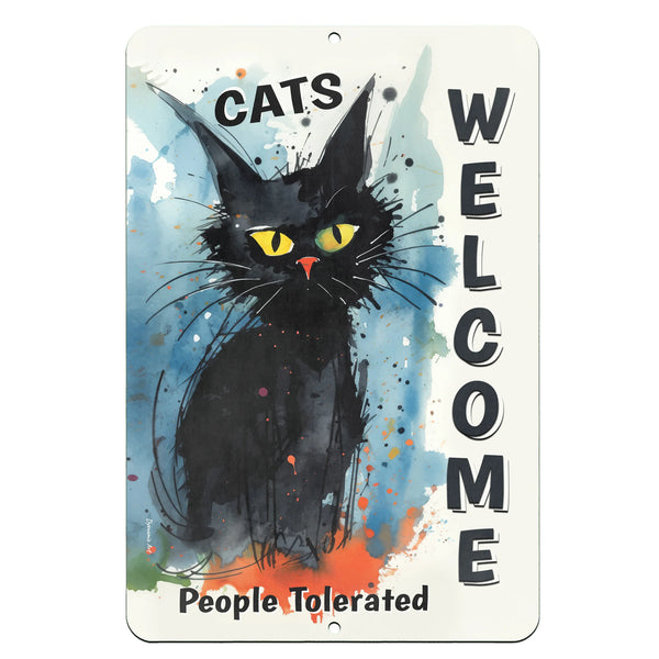 Dyenamic Art Cats Welcome Metal Sign – A quirky and fun cat-themed metal sign featuring a black watercolor-style cat with bright yellow eyes, playful typography, and the phrase 'Cats Welcome, People Tolerated' on a light rustic background