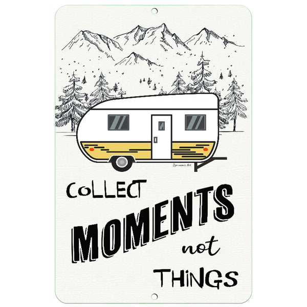 Collect Moments Not Things camping metal sign with retro camper artwork