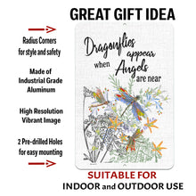 Load image into Gallery viewer, Dragonfly Inspirational Metal Sign with text overlay highlighting durable metal, pre-drilled holes, and vibrant print.
