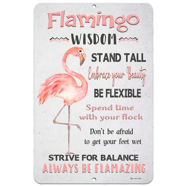 Dyenamic Art Flamingo Wisdom metal sign featuring a graceful pink flamingo illustration, set against a soft neutral background with positive affirmations.