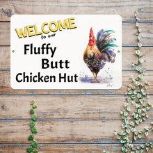 Load image into Gallery viewer, Fluffy Butt Chicken Hut sign placed on a distressed wooden surface, blending seamlessly into cozy farmhouse kitchens, rustic barns, and country homes.
