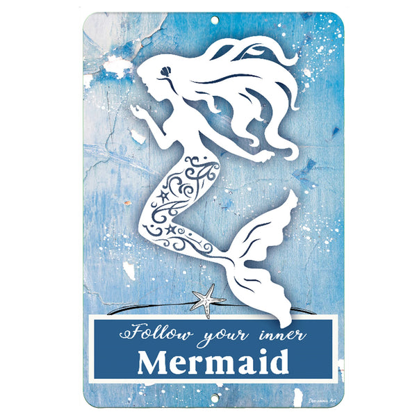Dyenamic Art 'Follow Your Inner Mermaid' metal sign featuring an elegant white mermaid silhouette on a distressed blue wood-style background. A whimsical coastal wall decor piece.