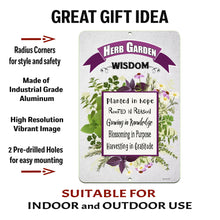 Load image into Gallery viewer, Garden Wisdom Metal Sign with text overlay highlighting durable metal, vibrant print, and pre-drilled holes.
