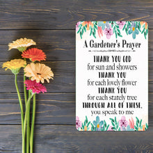 Load image into Gallery viewer, A detailed close-up of the Dyenamic Art Gardener’s Prayer metal sign, highlighting its high-quality floral design, crisp typography, and smooth aluminum surface with a white background.
