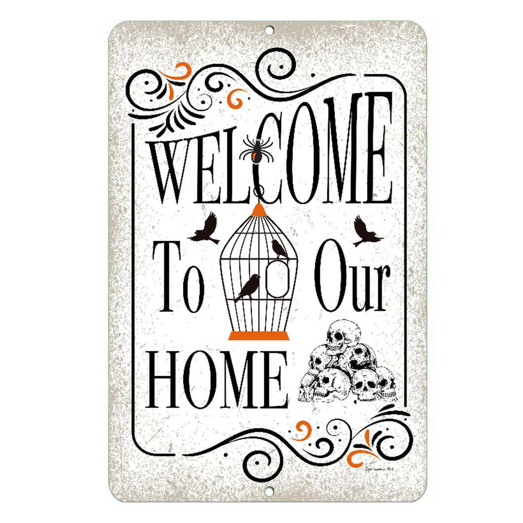 Dyenamic Art Halloween Welcome Home Metal Sign – Spooky and stylish Halloween décor featuring vintage typography, a birdcage with ravens, skulls, and swirled accents.
