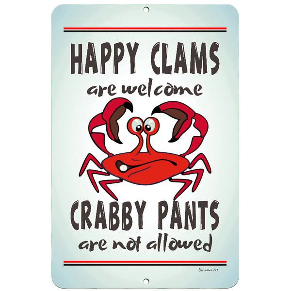 Dyenamic Art 'Happy Clams, Crabby Pants Not Allowed' metal sign featuring a playful red crab illustration on a light blue background. A fun coastal decor piece for beach homes.