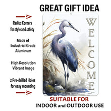 Load image into Gallery viewer, Dyenamic Art Heron Welcome Metal Sign made of industrial-grade aluminum, featuring rounded corners, high-resolution printing, and pre-drilled holes for easy mounting. Suitable for indoor and outdoor use.
