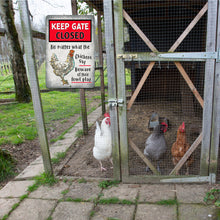 Load image into Gallery viewer, Funny farm-style Keep Gate Closed sign displayed on a wooden chicken coop entrance, warning visitors in a lighthearted way about mischievous chickens.
