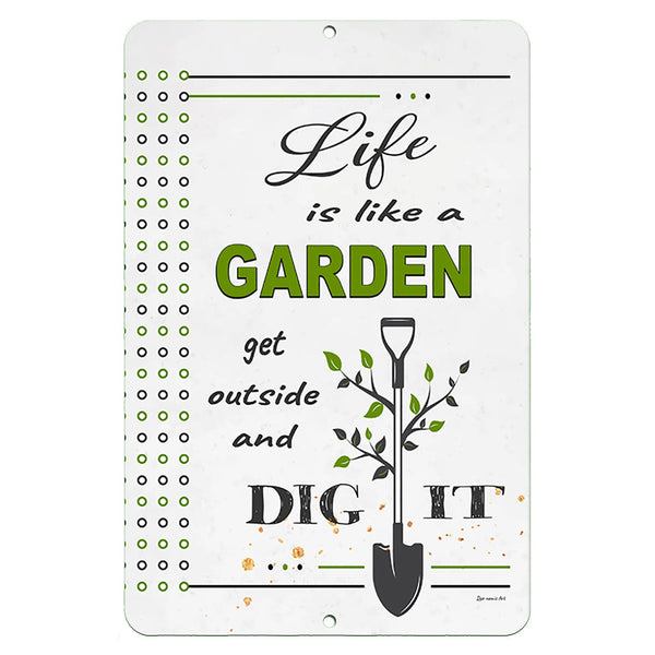 Dyenamic Art Life Is Like a Garden Metal Sign – Inspirational gardening quote with a shovel design on a rustic background