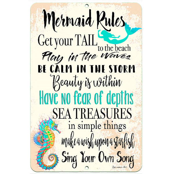 Dyenamic Art Mermaid Rules Metal Sign featuring an inspiring beach-themed design with whimsical typography, a mermaid silhouette, and a vibrant seahorse illustration. A coastal décor piece perfect for beach lovers.