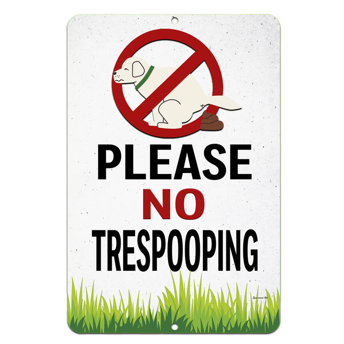 Dyenamic Art No Trespooping dog warning sign featuring a humorous no-poop symbol and bold text, designed for outdoor use in lawns, gardens, and private properties