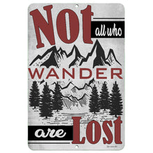 Load image into Gallery viewer, Rustic "Not All Who Wander Are Lost" metal sign featuring a mountain and forest design, perfect for hiking, camping, and outdoor adventure lovers by Dyenamic Art.
