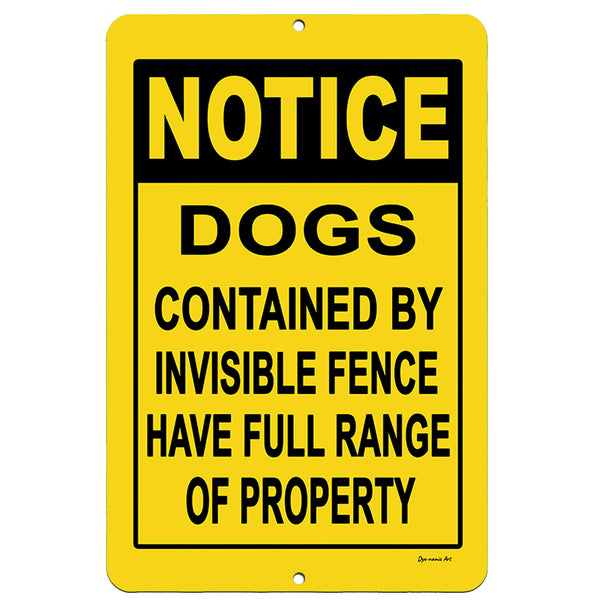 Dyenamic Art Notice Dog Metal Sign – Bold yellow and black invisible fence warning sign to alert visitors of free-roaming dogs.