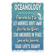 Load image into Gallery viewer, Dyenamic Art Oceanology Metal Sign featuring a calming blue background with white lettering, coastal illustrations, and an inspirational ocean-themed quote. A perfect nautical wall decor piece for beach houses, coastal cottages, and ocean lovers.
