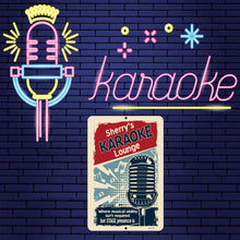 Load image into Gallery viewer, Personalized karaoke lounge metal sign displayed on a wooden surface with a microphone, perfect for home bars and music lovers.
